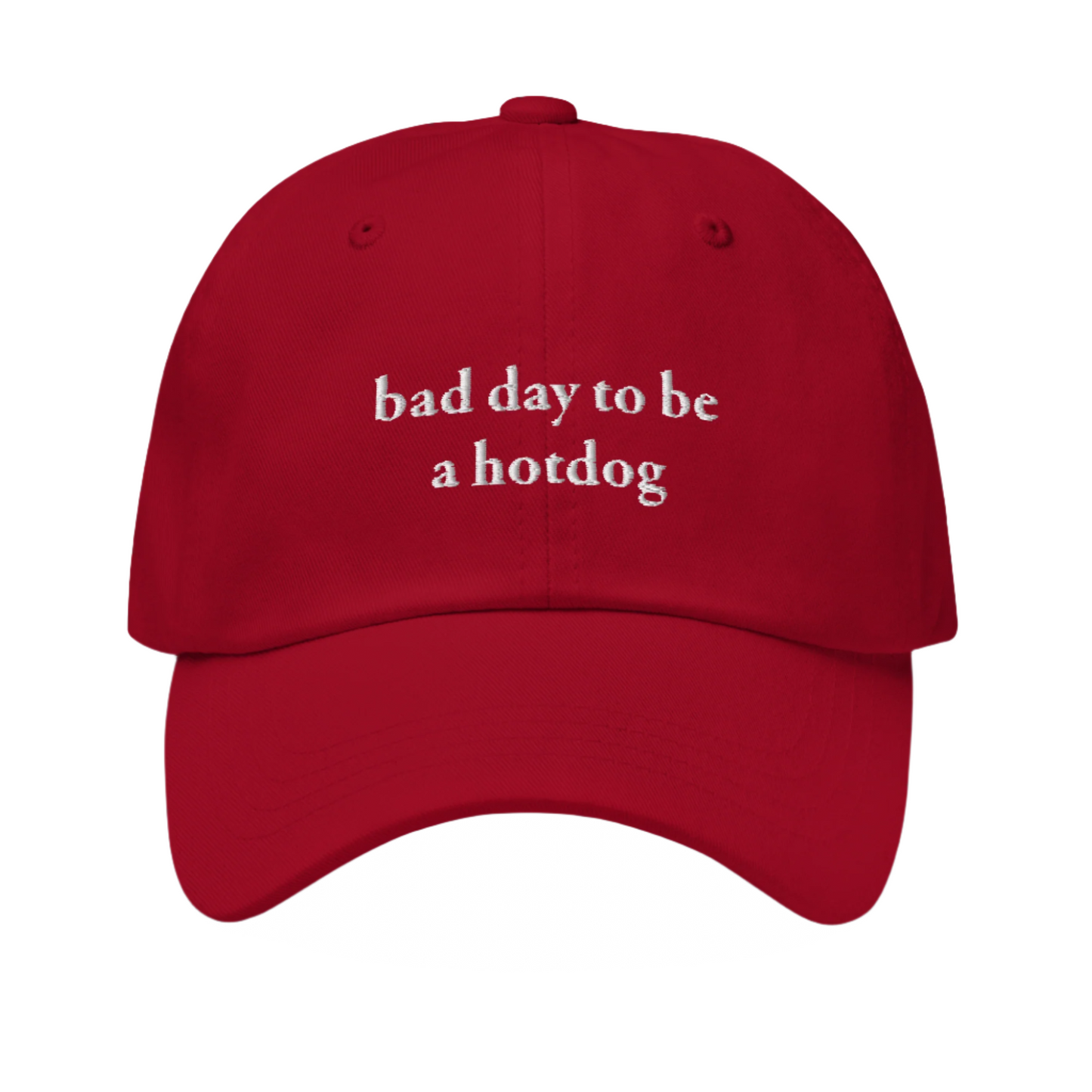 Bad Day To Be A Hotdog Dad Hat