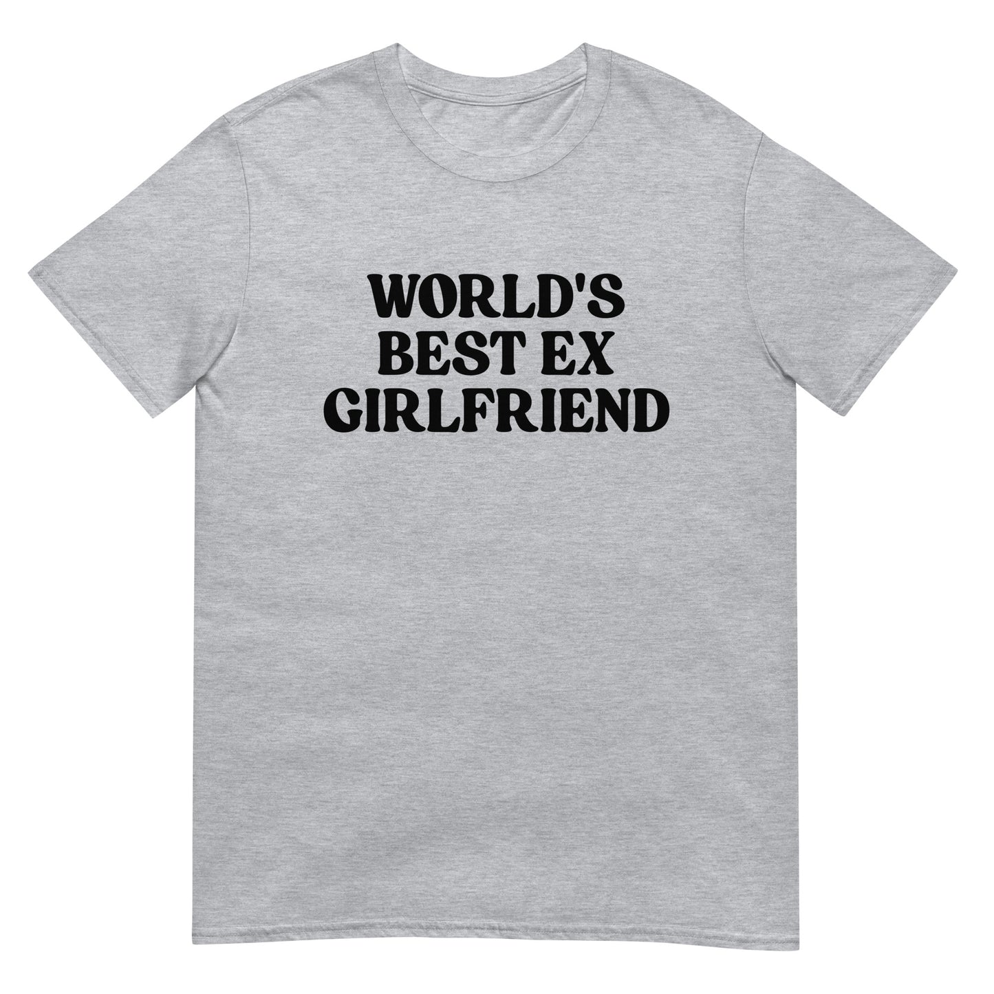 World's Best Ex Girlfriend Unisex Tee