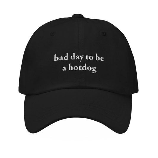 Bad Day To Be A Hotdog Dad Hat