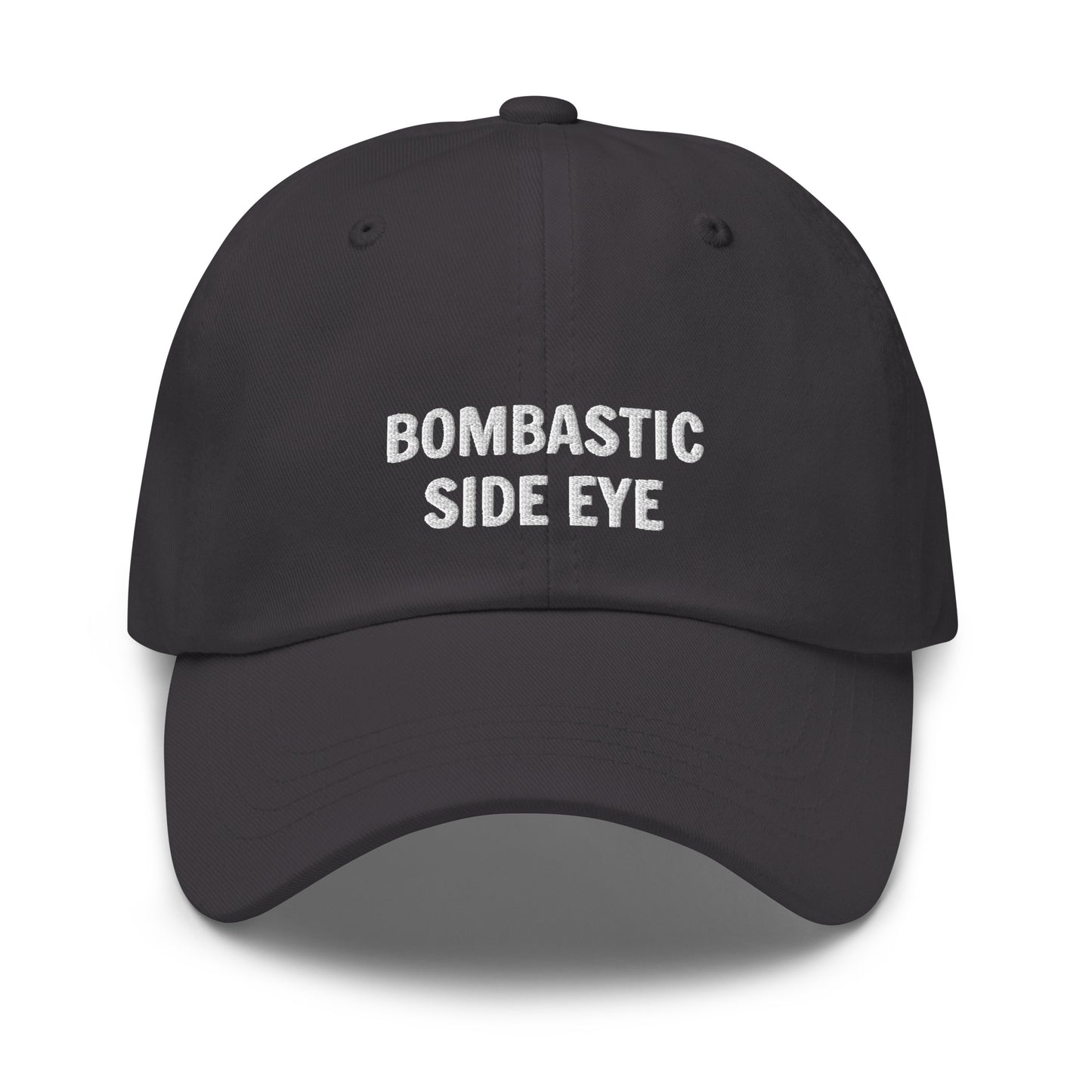 Bombastic Side EyeDad Hat