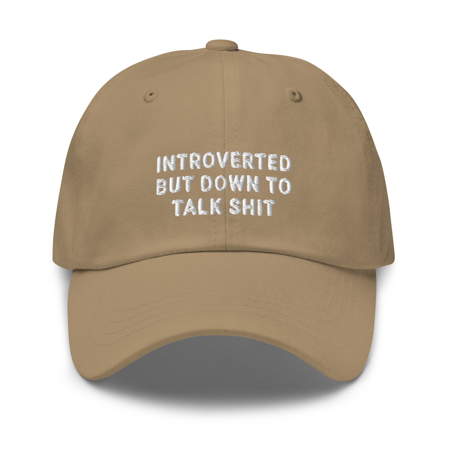 Introverted But Down To Talk Shit Dad Hat