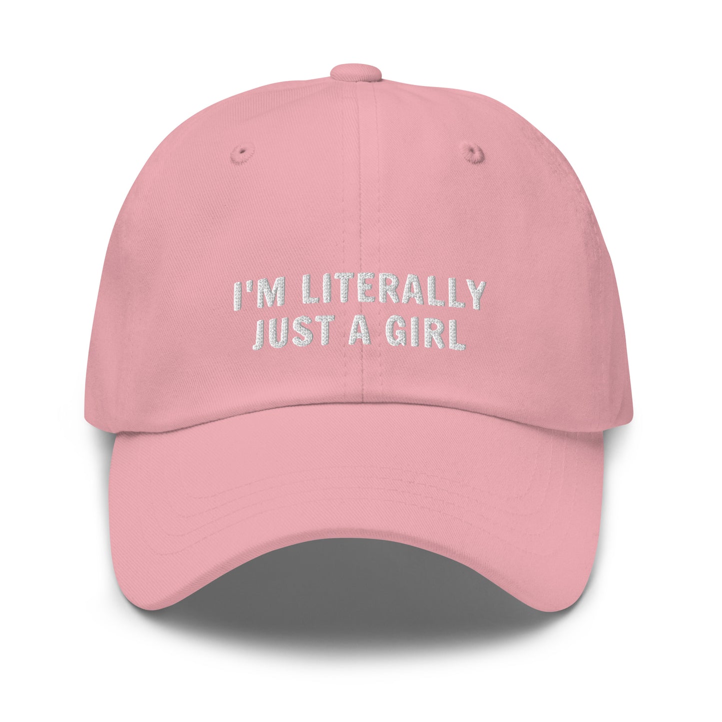 I'm Literally Just A Girl Dad Hat