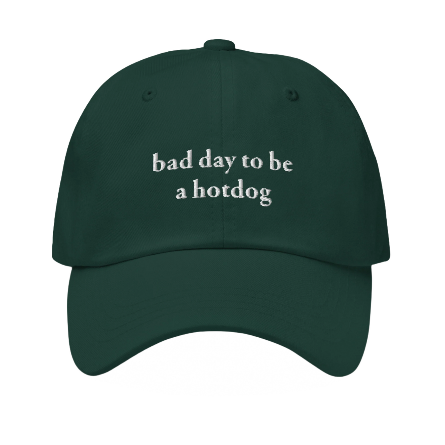 Bad Day To Be A Hotdog Dad Hat