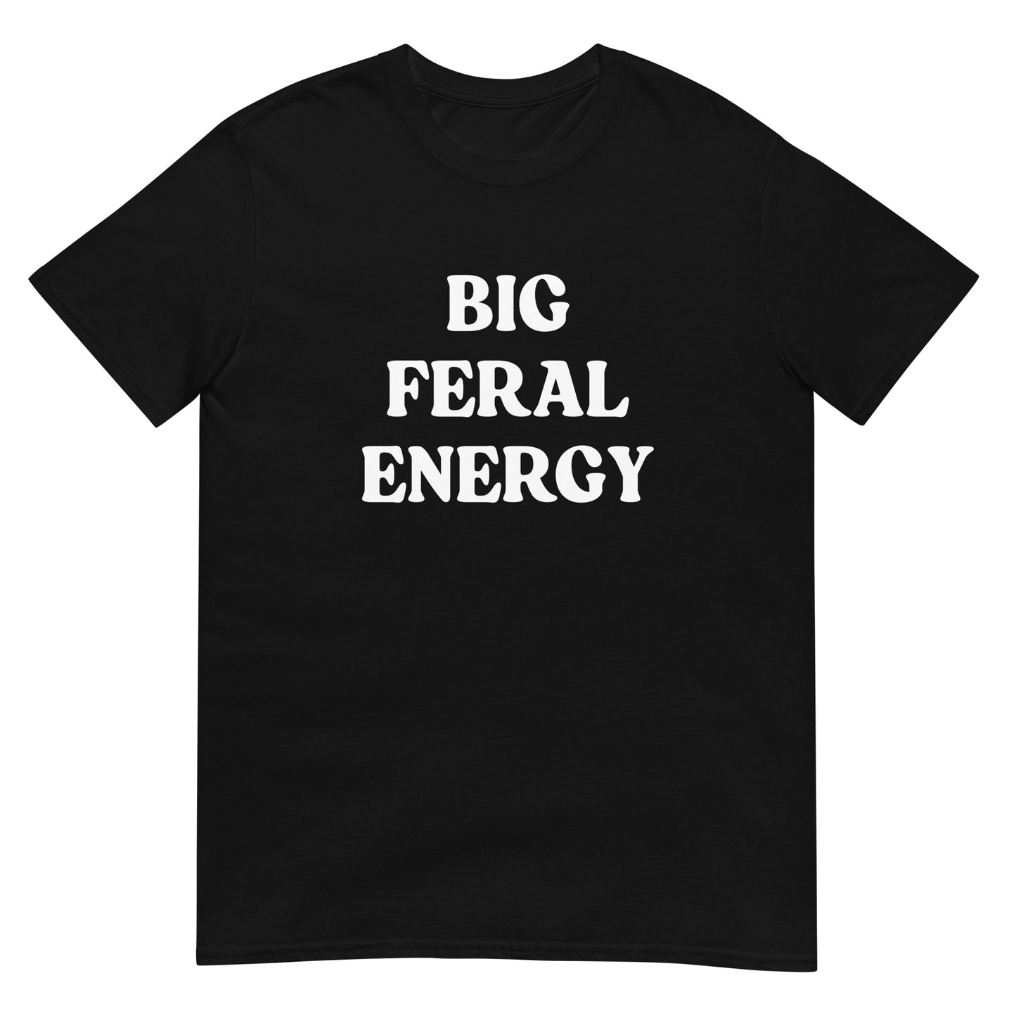 Big Feral Energy Unisex Tee (Black)