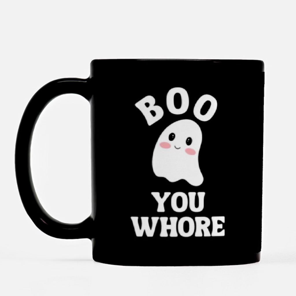 Boo You Whore Mug