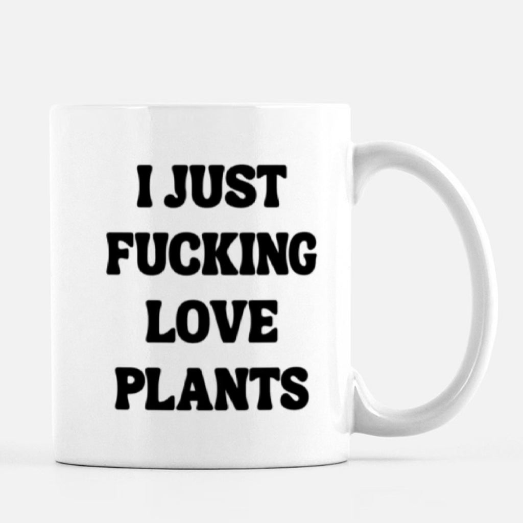 Fucking Love Plants Mug