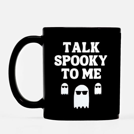 Talk Spooky To Me Mug