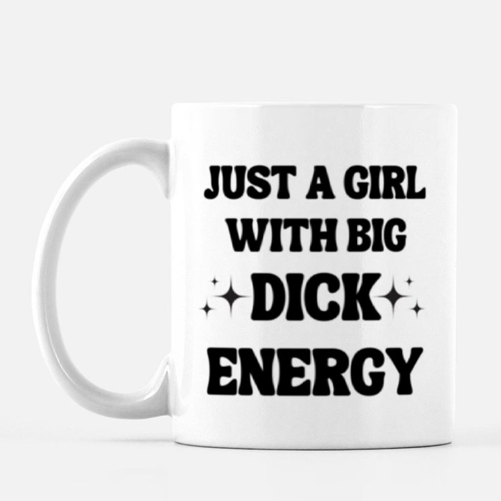 Big Dick Energy Mug