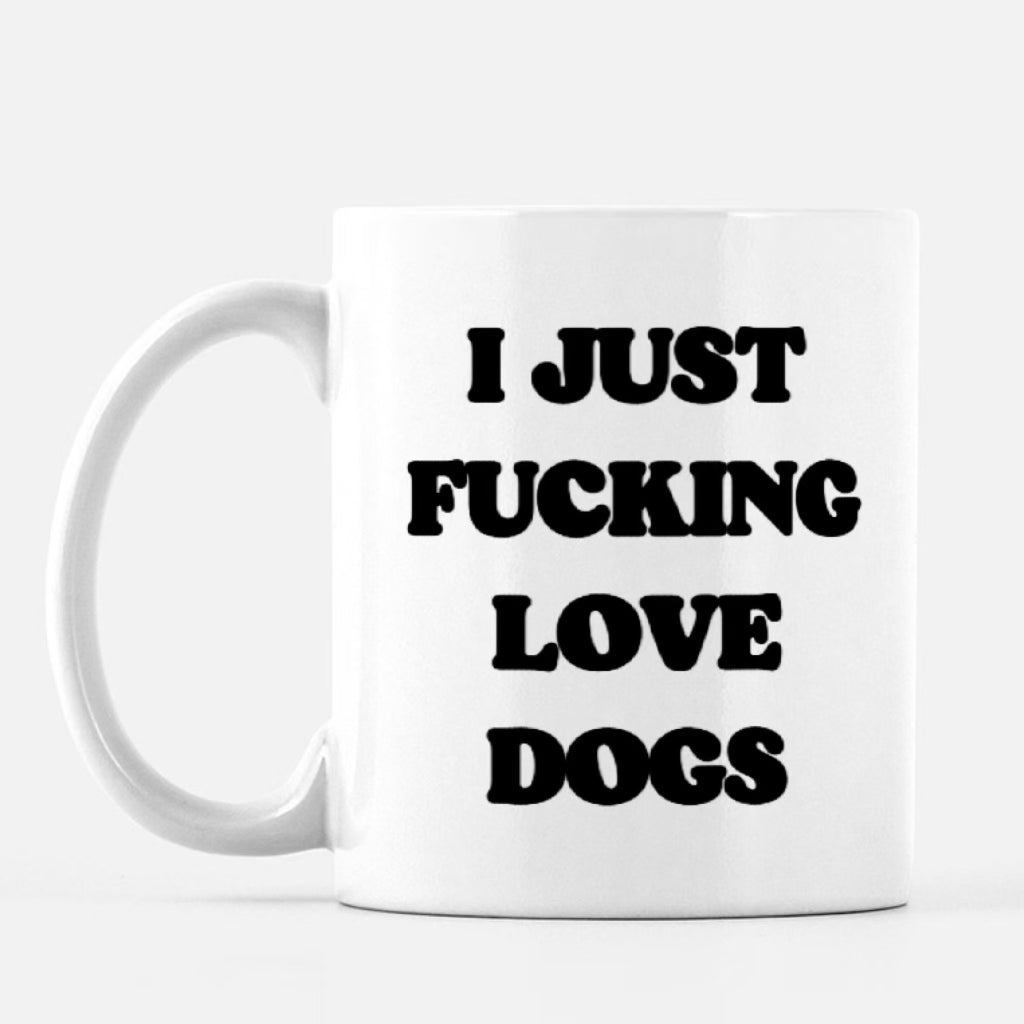 Fucking Love Dogs Mug