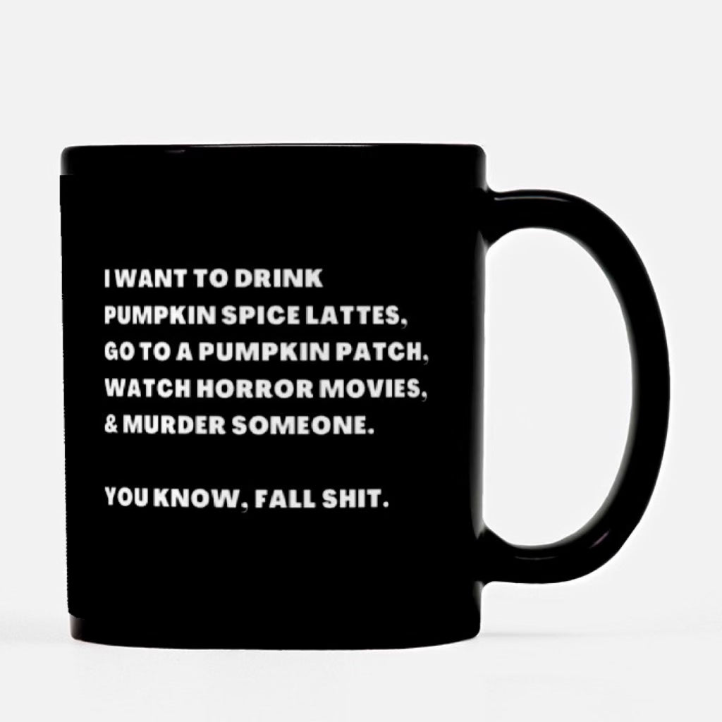 Fall Shit Mug