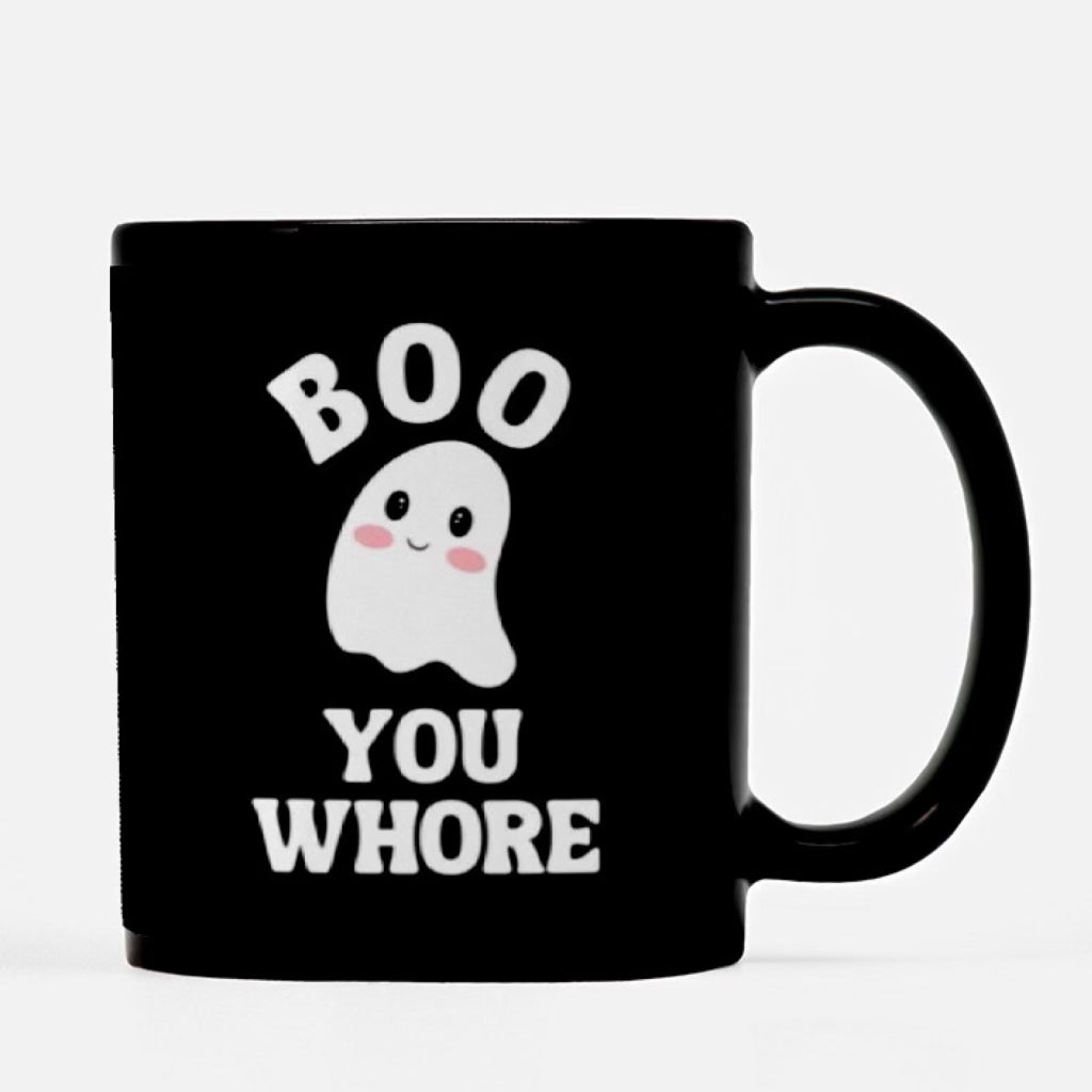 Boo You Whore Mug