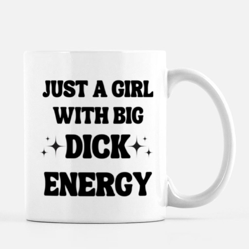 Big Dick Energy Mug