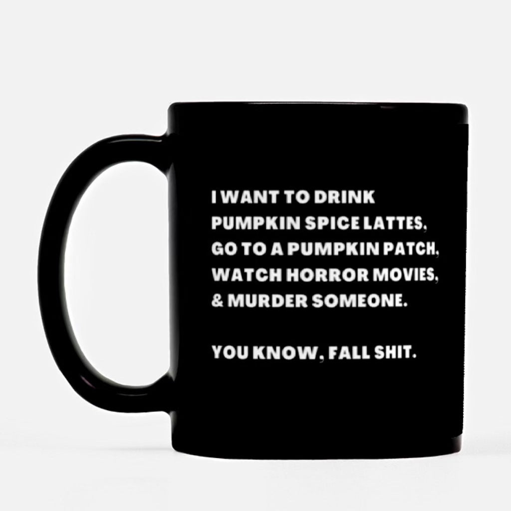 Fall Shit Mug