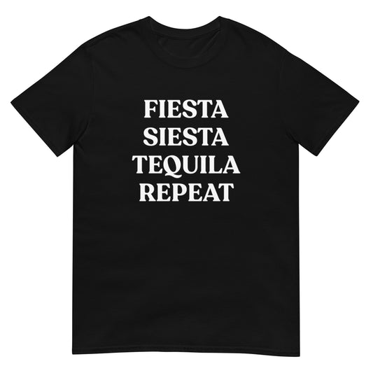 Fiesta Siesta Tequila Repeat Unisex Tee (Black)